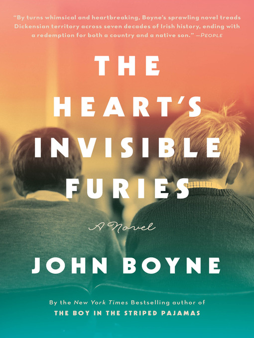 Title details for The Heart's Invisible Furies by John Boyne - Available